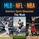A digital banner titled 'MLB • NFL • NBA — America’s Sports Obsessions This Week' featuring three panels below the title. The left panel shows a baseball player swinging a bat, the middle panel shows an American football player catching a ball, and the right panel shows two basketball players in action on a court